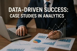 Data-Driven Success: Case Studies in Analytics