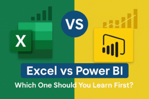 Excel vs Power BI: Which One Should You Learn First?