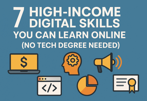 7 High-Income Digital Skills You Can Learn Online