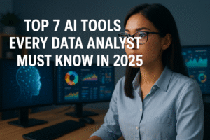 Top 7 AI Tools Every Data Analyst Must Know in 2025